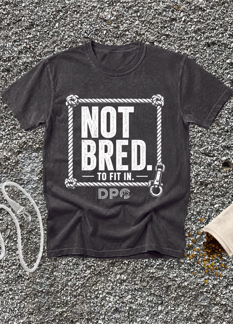 Not Bred To Fit In
