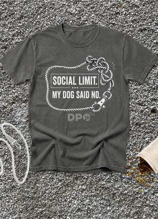 Social Limit. My Dog Said No.