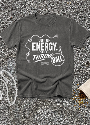 Out of Energy. Still Throw Ball.