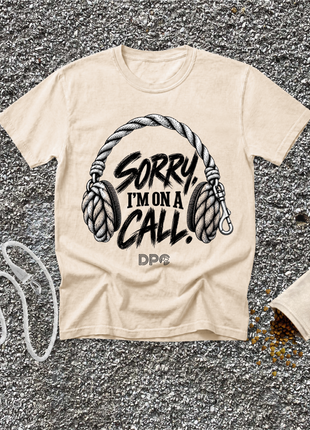 Sorry. I`m On A Call. Tee