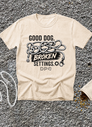 Good Dog. Broken Settings.