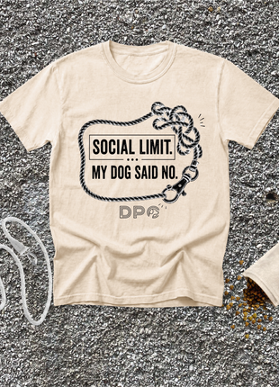Social Limit. My Dog Said No.