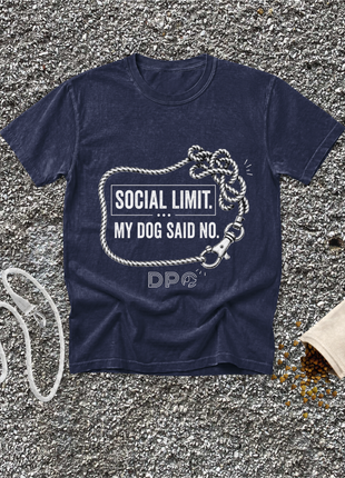 Social Limit. My Dog Said No.