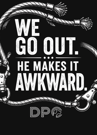 We Go Out. He Makes It Awkward.