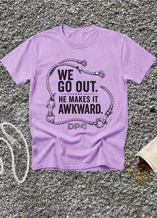 We Go Out. He Makes It Awkward.