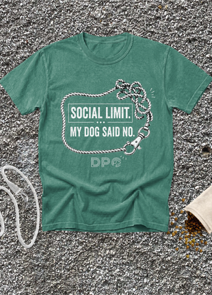 Social Limit. My Dog Said No.