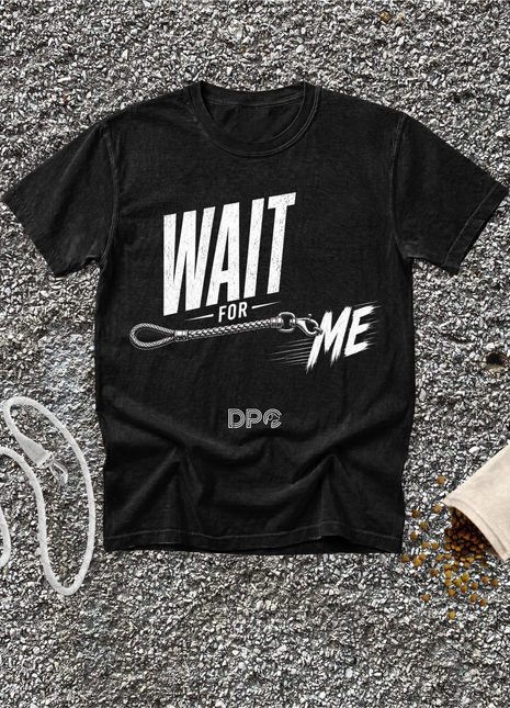 Wait For Me Tee