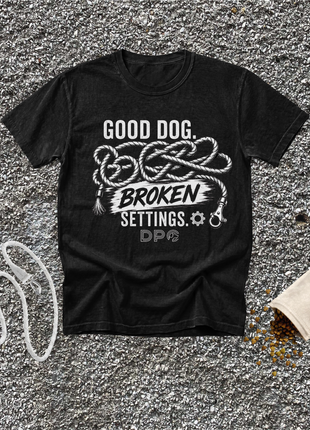 Good Dog. Broken Settings.