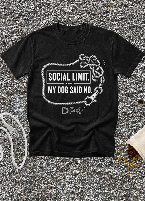 Social Limit. My Dog Said No.